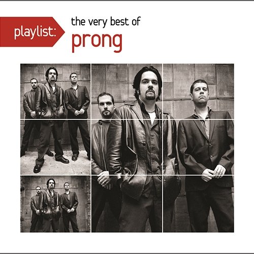 Playlist: The Very Best Of Prong Prong