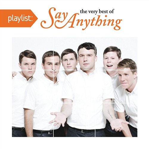 Playlist: The Very Best Of Say Anything Say Anything