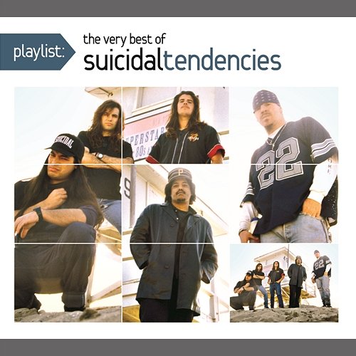 Playlist: The Very Best Of Suicidal Tendencies Suicidal Tendencies