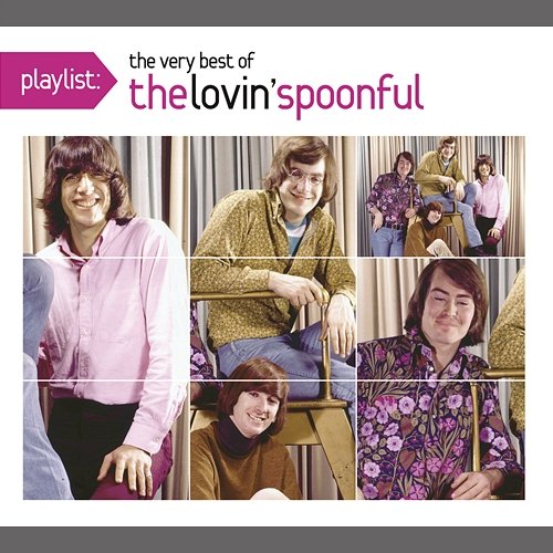 Playlist: The Very Best Of The Lovin' Spoonful The Lovin' Spoonful