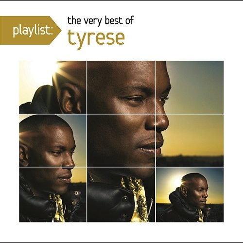 Playlist: The Very Best Of Tyrese Tyrese