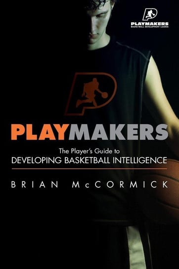 Playmakers McCormick Phd Brian