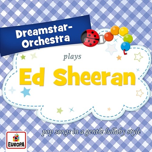 Plays Ed Sheeran Dreamstar Orchestra