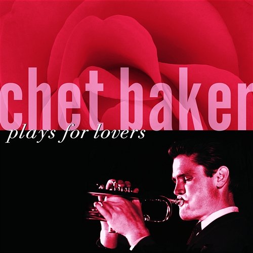 You'd Be So Nice To Come Home To Chet Baker