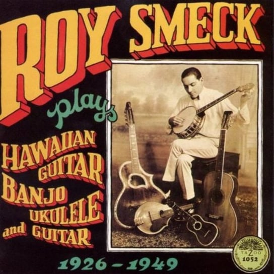 Plays Hawaiian Guitar Roy Smeck