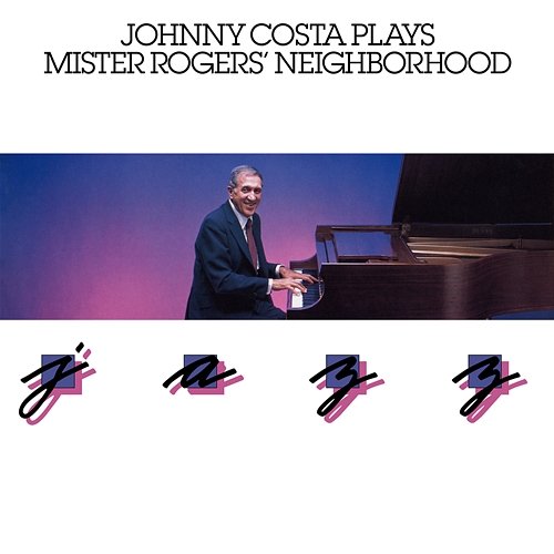 Plays Mister Rogers' Neighborhood Jazz Johnny Costa