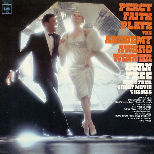 Plays the Academy Award Winner "Born Free" and Other Great Movie Themes Percy Faith