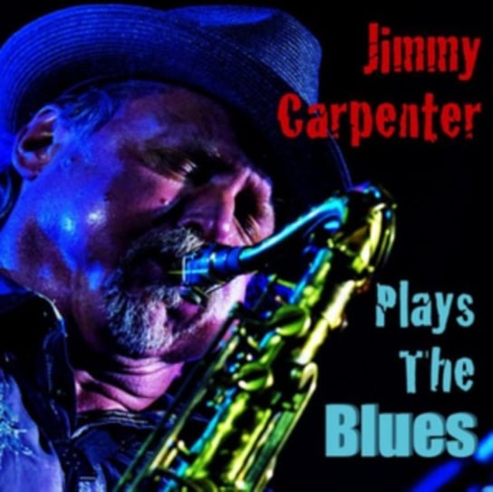 Plays the Blues Jimmy Carpenter
