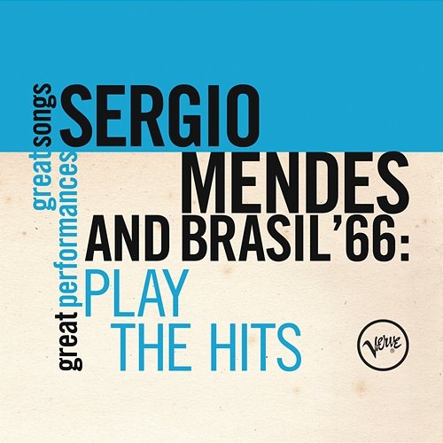 Plays The Hits (Great Songs/Great Perfomances) Sergio Mendes & Brasil '66