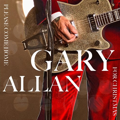 Please Come Home For Christmas EP Gary Allan