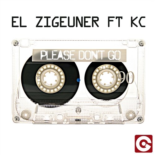 Please Don't Go Ei Zigeuner feat. KC