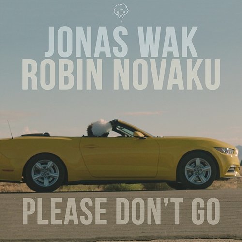 Please Don't Go Jonas Wak, Robin Novaku