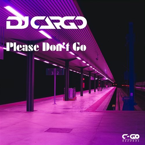 Please Don't Go DJ Cargo