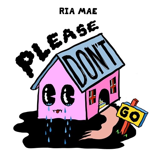 Please Don't Go Ria Mae
