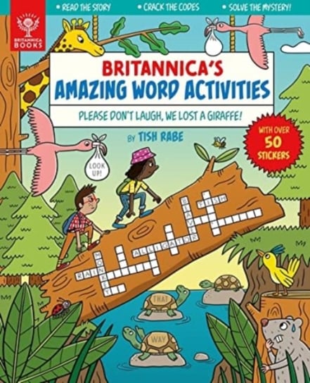 Please Don't Laugh, We Lost a Giraffe! (Britannica's Amazing Word Activities) Tish Rabe