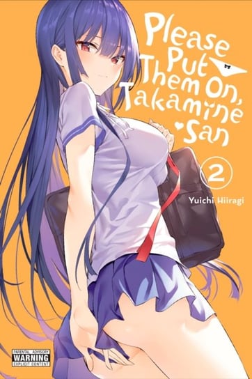 Please Put Them On, Takamine-san. Volume 2 Yuichi Hiiragi