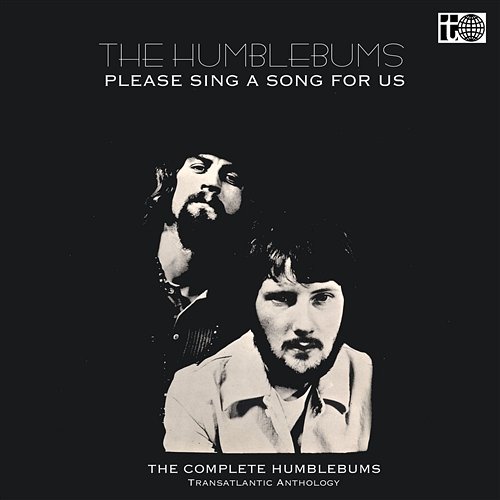 Please Sing a Song for Us: The Transatlantic Anthology The Humblebums