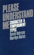 Please Understand Me: Character and Temperament Types Keirsey David, Bates Marilyn