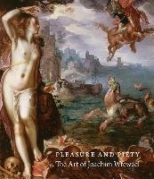 Pleasure and Piety Wheelock Arthur K., Helmus Liesbeth M., Clifton James