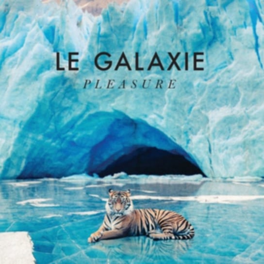 Pleasure Le Galaxie