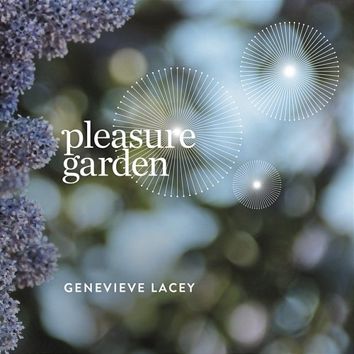 Pleasure Garden Genevieve Lacey