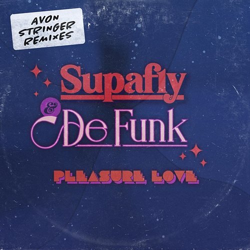 Pleasure Love Supafly, De Funk