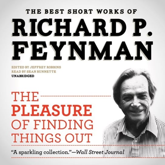 Pleasure of Finding Things Out Robbins Jeffrey, Feynman Richard P.