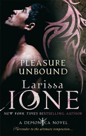 Pleasure Unbound: Number 1 in series Ione Larissa