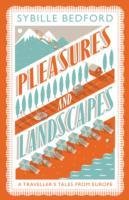 Pleasures and Landscapes Bedford Sybille