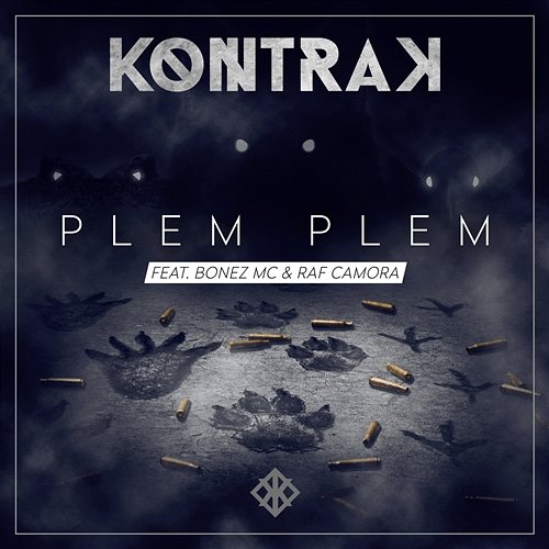 Plem Plem Raf Camora, Bonez MC, Kontra K
