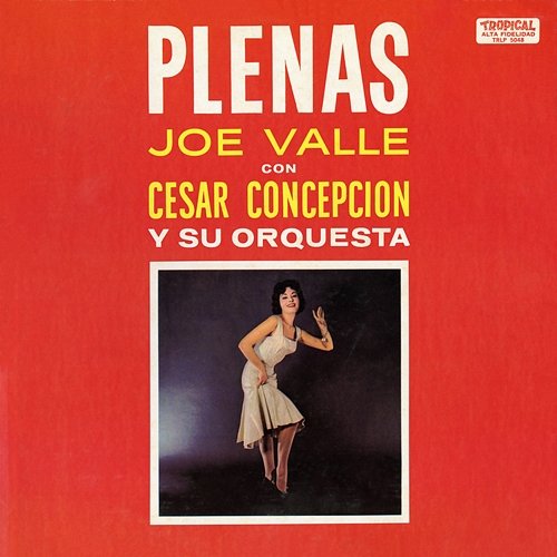 Plenas Joe Valle, Cesar Concepcion Y Su Orquesta