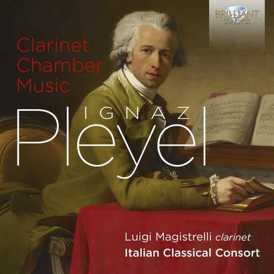 Pleyel: Clarinet Chamber Music Magistrelli Luigi, Italian Classical Consort
