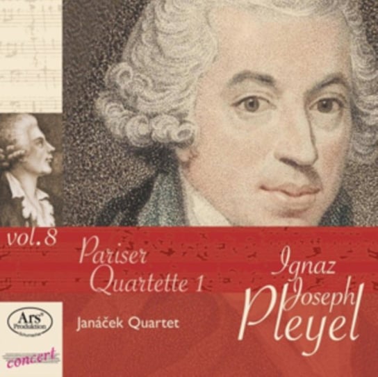 Pleyel: Paris Quartets. Volume 1: Rarities From The Pleyel Museum Vol.8 Janacek Quartet