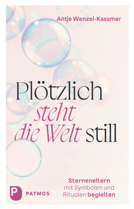 Plötzlich steht die Welt still Patmos Verlag