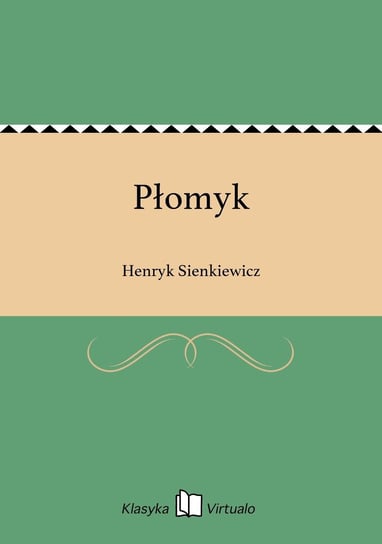 Płomyk Sienkiewicz Henryk