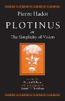 Plotinus of the Simplicity of Vision Hadot Pierre