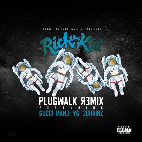 Plug Walk Rich The Kid feat. Gucci Mane, YG, 2Chainz