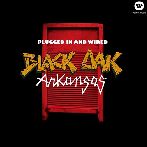 Plugged In And Wired Black Oak Arkansas