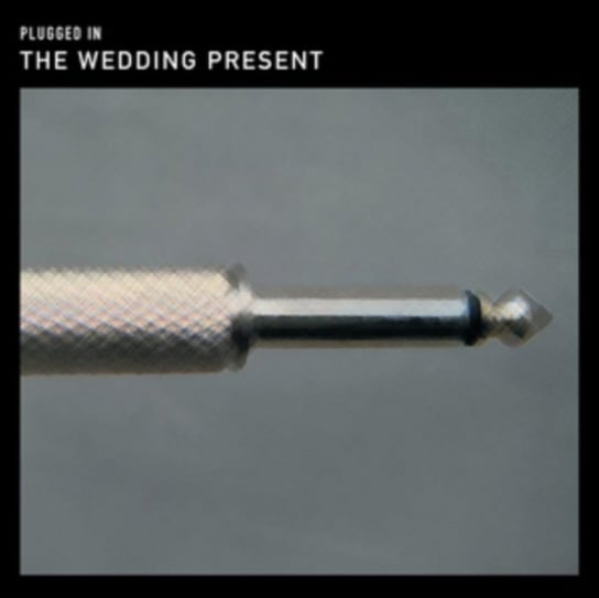 Plugged In The Wedding Present