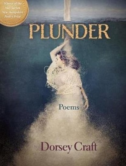 Plunder: Poems Dorsey Craft