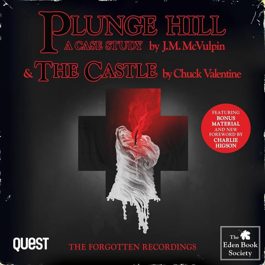 Plunge Hill. A Case Study and The Castle Chuck Valentine, J. M. McVulpin
