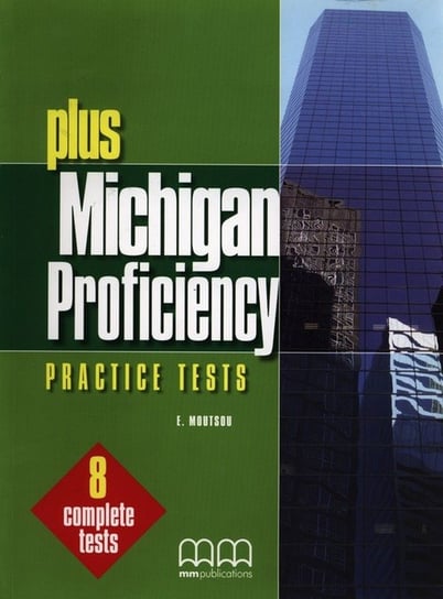 Plus Michigan Proficiency Practice Tests Moutsou E.