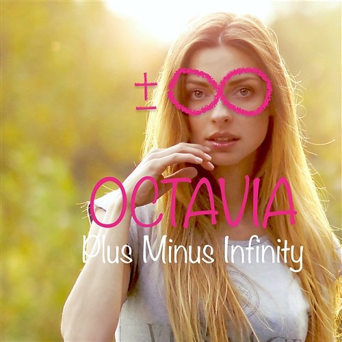 Plus Minus Infinity Octavia KAY