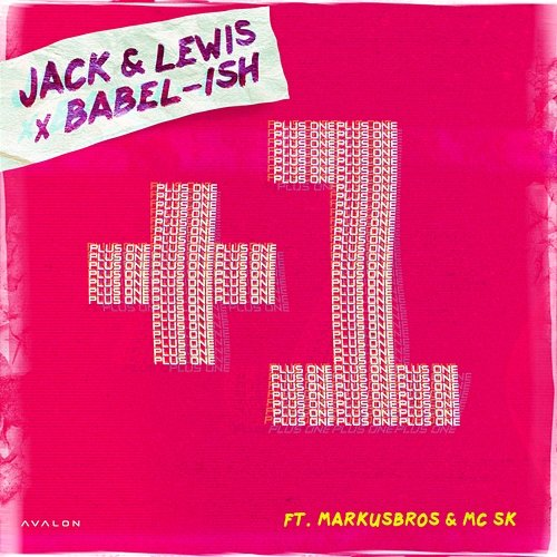 Plus One [+1] Babel-Ish feat. MarkusBros, MC SK, Jack & Lewis