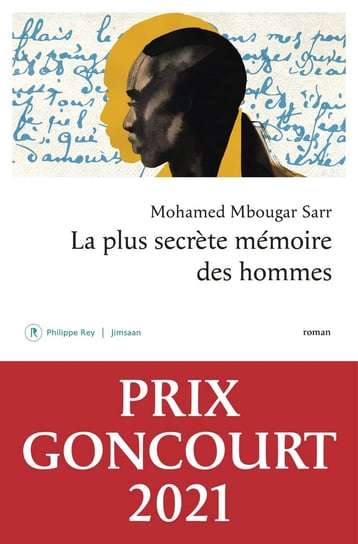 Plus secrete memoire des hommes Sarr Mohamed Mbougar