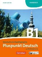 Pluspunkt Deutsch B1: Gesamtband. Kursbuch Österreich Schote Joachim
