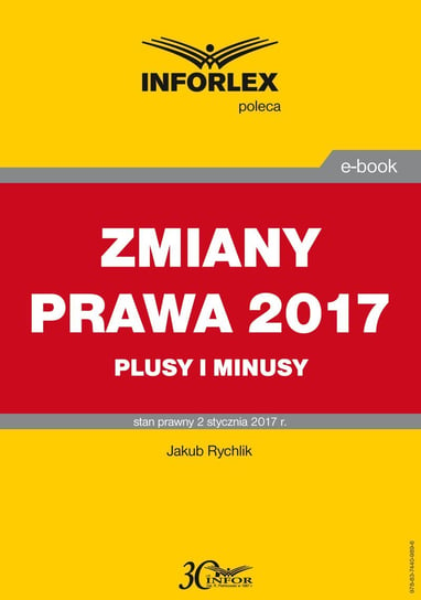 Plusy i minusy zmian wprowadzanych w 2017 r. Rychlik Jakub