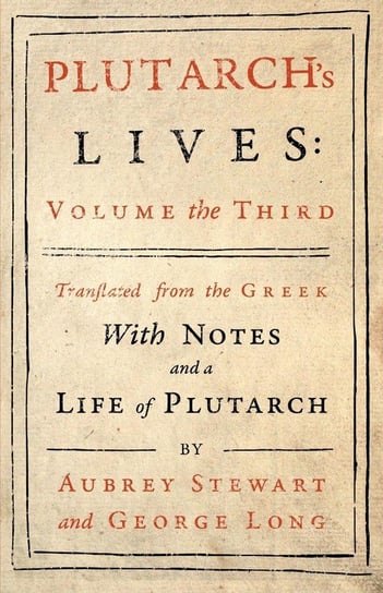 Plutarch's Lives - Vol. III Plutarch