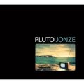 Pluto Jonze Pluto Jonze