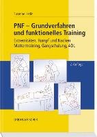 PNF - Grundverfahren und funktionelles Training Hedin Susanne